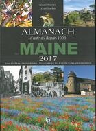 Couverture du livre « Almanach du Maine (2017) » de Gerard Bardon et Lucienne Delille aux éditions Communication Presse Edition