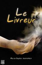 Couverture du livre « Le livreur » de Marie-Sophie Kesteman aux éditions Helene Jacob