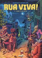 Couverture du livre « Rua viva ! t.1 ; noticias » de Julien Lois et Eldiablo aux éditions Aaarg!