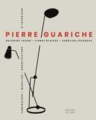 Couverture du livre « Pierre Guariche » de Lionel Blaisse et Delphine Jacob aux éditions Norma