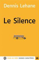 Couverture du livre « Le silence » de Dennis Lehane aux éditions Voir De Pres