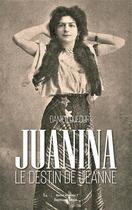 Couverture du livre « Juanina : le destin de Jeanne » de Daniel Dufour aux éditions Editions Maia