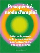 Couverture du livre « Prospérite, mode d'emploi : Intégrez le pouvoir de la pensée positive pour obtenir la vie que vous désirez » de Remington Donovan aux éditions Animae