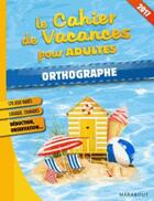 Couverture du livre « Cahier de vacances français (édition 2017) » de Stephanie Bouvet aux éditions Marabout