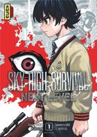 Couverture du livre « Sky-high survival - next level Tome 1 » de Tsuina Miura et Takahiro Oba aux éditions Kana