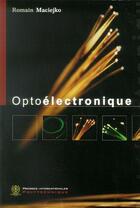 Couverture du livre « Optoélectronique » de Romain Maciejko aux éditions Ecole Polytechnique De Montreal