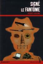 Couverture du livre « Signé le fantôme » de Jacques Asklund aux éditions Rageot