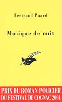 Couverture du livre « Musique De Nuit » de Bertrand Puard aux éditions Editions Du Masque
