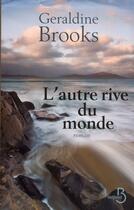 Couverture du livre « L'autre rive du monde » de Geraldine Brooks aux éditions Belfond