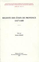 Couverture du livre « Regestes des états de provence (1347-1480) » de Michel Hebert aux éditions Cths Edition