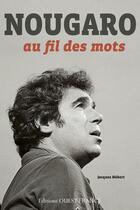 Couverture du livre « Nougaro au fil des mots » de Jacques Hebert aux éditions Ouest France