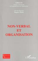 Couverture du livre « Non-verbal et organisation » de Hugues Hotier aux éditions L'harmattan