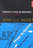 Couverture du livre « Terminus, Place De Boisvinet » de Jean-Luc Manet aux éditions Autrement