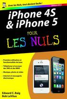 Couverture du livre « IPhone 4s et iPhone 5 pour les nuls » de Edward C. Baig aux éditions First Interactive