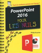 Couverture du livre « Powerpoint 2016 pas à pas pour les nuls » de Philip Escartin aux éditions First Interactive