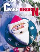 Couverture du livre « Cake design ; spécial Noël » de Paul Bradford et David Brice aux éditions De Saxe