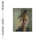 Couverture du livre « Eugène Leroy, peindre : catalogue officiel » de  aux éditions Paris-musees