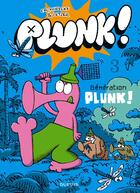 Couverture du livre « Plunk Tome 3 ; génération plunk ! » de Luc Cromheecke aux éditions Dupuis