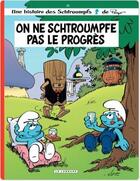 Couverture du livre « Les Schtroumpfs Tome 21 : on ne schtroumpfe pas le progrès » de Peyo aux éditions Lombard