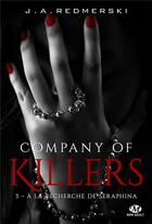Couverture du livre « Company of killers Tome 3 : à la recherche de Seraphina » de Jessica Ann Redmerski aux éditions Milady