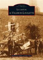 Couverture du livre « Le canton de Villebois-Lavalette » de Emmanuel Sallee et Didier Pere aux éditions Editions Sutton