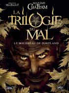 Couverture du livre « La trilogie du mal Tome 1 ; le bourreau de Portland » de Maxime Chattam et Michel Montheillet aux éditions Jungle