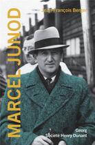 Couverture du livre « Marcel Junod » de Jean-Francois Berger aux éditions Georg