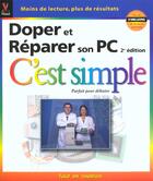 Couverture du livre « Doper Et Reparer Son Pc C'Est Simple ; 2e Edition » de Marangraphics aux éditions First Interactive