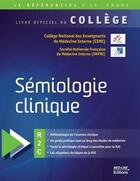 Couverture du livre « COLLEGE NATIONALE DE SEMIOLOGIE CLINIQUE : COLLEGE NATIONALE DE SEMIOLOGIE CLINIQUE » de College aux éditions Med-line