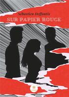 Couverture du livre « Sur papier rouge » de Sebastien Deffontis aux éditions Le Lys Bleu