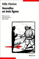 Couverture du livre « Nouvelles en trois lignes » de Felix Feneon aux éditions Macula