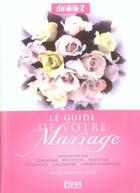 Couverture du livre « Le Guide De Votre Mariage » de Maya Barakat-Nuq aux éditions First