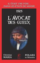 Couverture du livre « L'avocat des gueux » de Christian Maria aux éditions Entreprendre