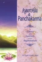 Couverture du livre « Ayurvéda & panchakarma ; la science de la guérison et de la régénération » de Sunil V. Joshi aux éditions Ieev