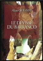 Couverture du livre « Le dévissé du barranco » de Alain Quesnel aux éditions Orthenses