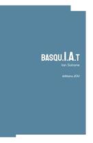 Couverture du livre « Basqu.i.a.t. » de Ian Soliane aux éditions Editions Jou
