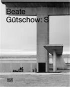 Couverture du livre « Beate gütschow : S » de Gutschow Beate aux éditions Hatje Cantz