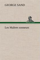 Couverture du livre « Les maitres sonneurs » de George Sand aux éditions Tredition