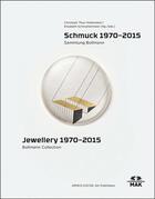 Couverture du livre « Jewellery 1970-2015 bollmann collection » de Bollman/Max aux éditions Arnoldsche