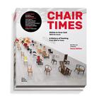 Couverture du livre « Chair times a history of seating » de Butler Heinz aux éditions Vitra Design