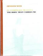 Couverture du livre « Ernesto neto the body that carries me » de Hehl Rainer/Joos Pet aux éditions Poligrafa
