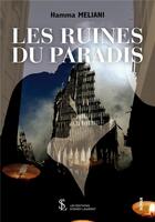 Couverture du livre « Les ruines du paradis » de Meliani Hamma aux éditions Sydney Laurent