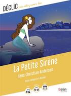 Couverture du livre « La petite sirène » de Hans Christian Andersen aux éditions Belin Education