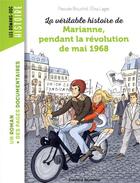 Couverture du livre « La véritable histoire de Marianne, pendant la révolution de mai 1968 » de Pascale Bouchie et Elisa Laget aux éditions Bayard Jeunesse