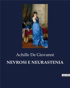 Couverture du livre « NEVROSI E NEURASTENIA » de De Giovanni Achille aux éditions Culturea