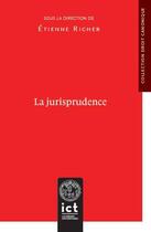 Couverture du livre « La jurisprudence » de Etienne Richer aux éditions Institut Catholique Toulouse