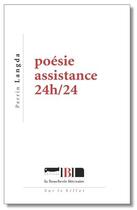 Couverture du livre « Poésie assistance 24h/24 » de Langda Perrin aux éditions La Boucherie Litteraire