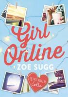 Couverture du livre « Girl Online » de Zoella) Zoe Sugg (Aka aux éditions Penguin Books Ltd Digital