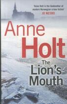 Couverture du livre « THE LION''S MOUTH » de Anne Holt aux éditions Atlantic Books