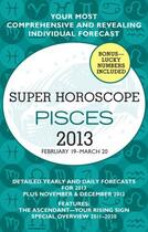 Couverture du livre « Pisces (Super Horoscopes 2013) » de Beim Margarete aux éditions Penguin Group Us